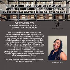 The Marin Poetry Center’s Member Appreciation Workshop: Docupoetry & Experimental Poetics with Dr. Taylor Byas